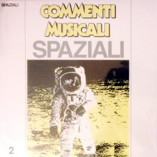 Alfaluna – Spaziali – Suoni Dal Futuro (Musiche Per La Scienza E Per La Tecnica)… Vol. 2
