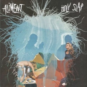Aliment – Holy Slap