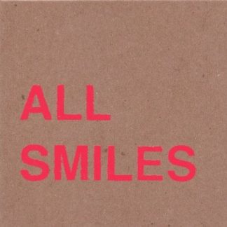 All Smiles – Oh For The Getting And Not Letting Go