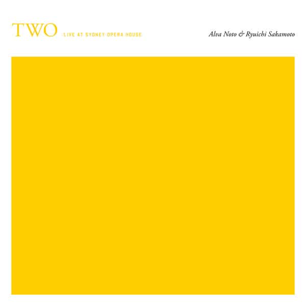 Alva Noto + Ryuichi Sakamoto – Two (Live At Sydney Opera House)