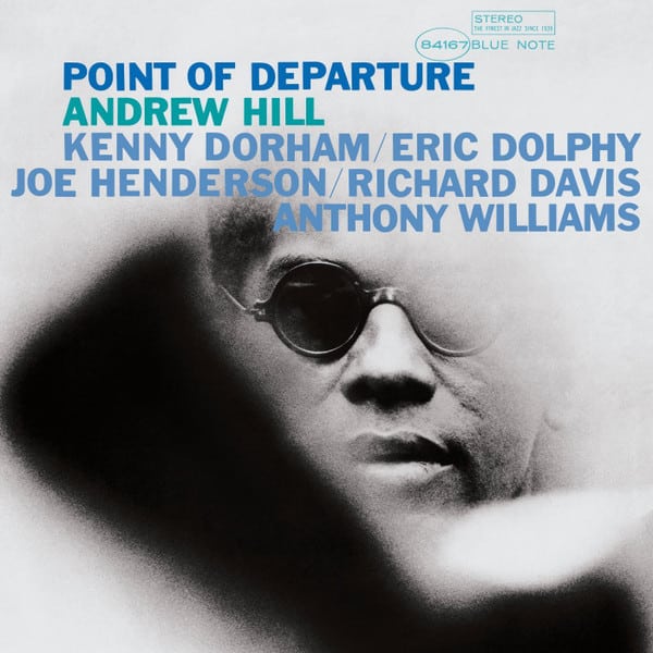 Andrew Hill – Point Of Departure