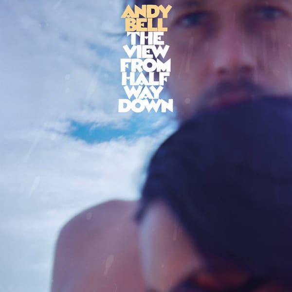Andy Bell (2) – The View From Halfway Down