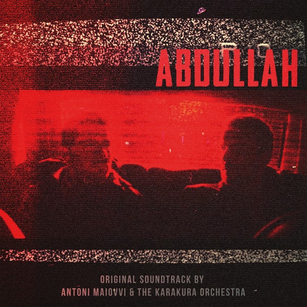 Antoni Maiovvi – Abdullah