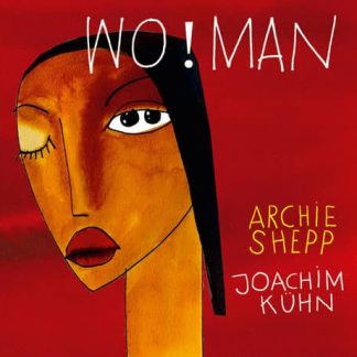 Archie Shepp – Wo!man
