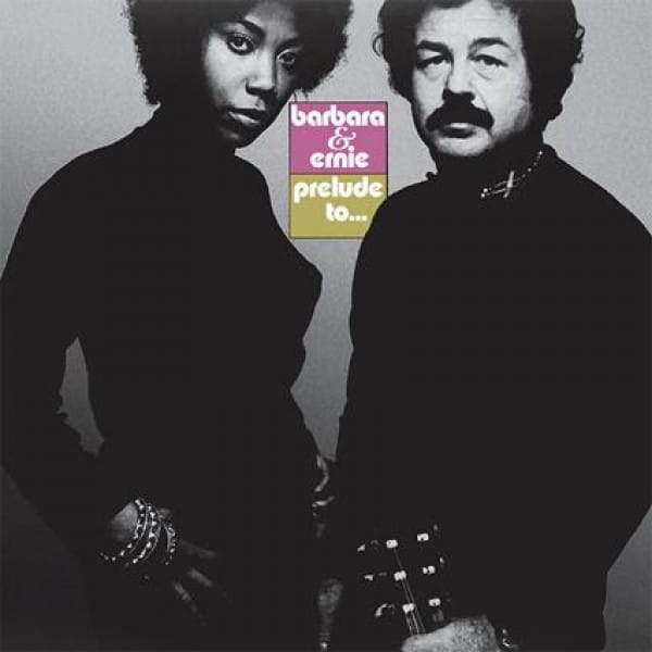 BARBARA & ERNIE – Prelude To…