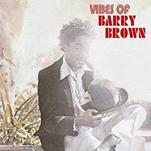 Barry Brown – Vibes Of Barry Brown