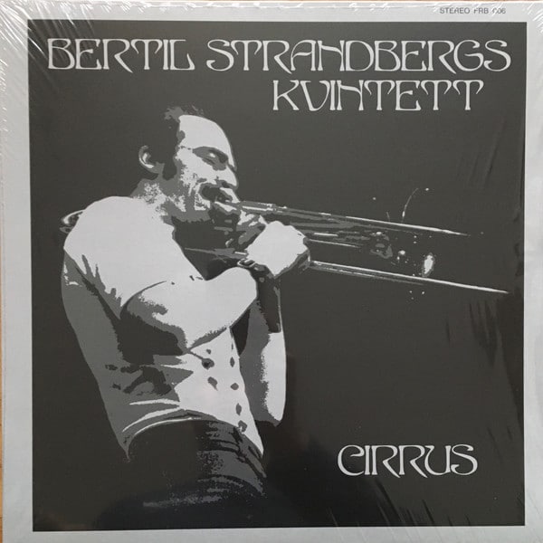 Bertil Strandbergs Kvintett – Cirrus