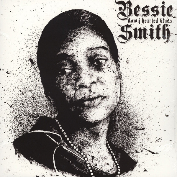 Bessie Smith – Down Hearted Blues
