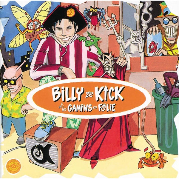 Billy Ze Kick Et Les Gamins En Folie – Billy Ze Kick Et Les Gamins En Folie