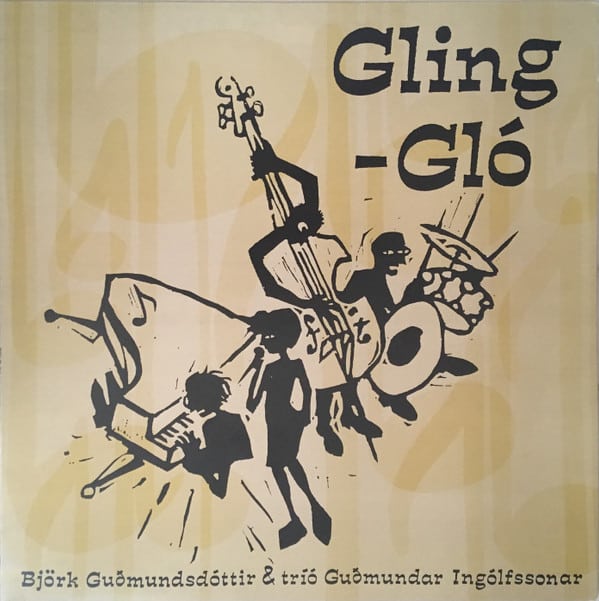 Björk Guðmundsdóttir – Gling-Gló