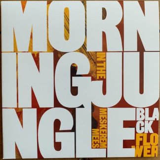 Black Flower (2) – Morning in the Jungle
