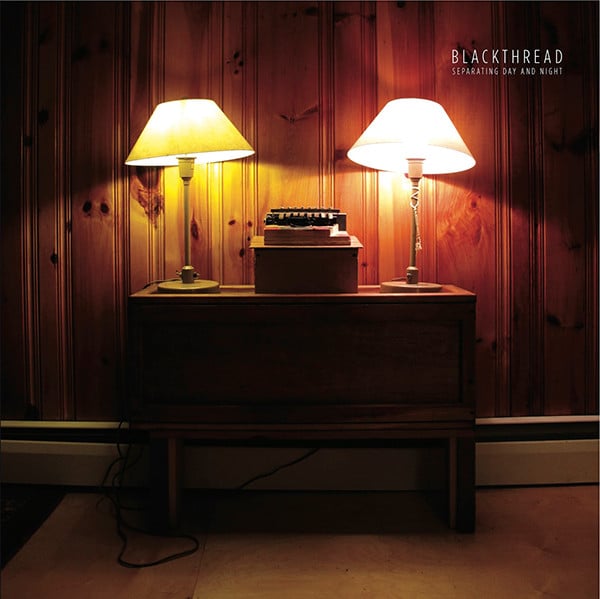 Blackthread – Separating Day And Night