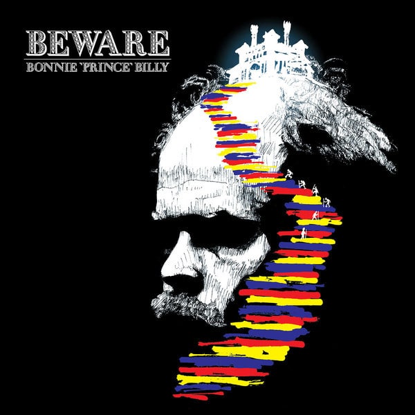 Bonnie “Prince” Billy – Beware