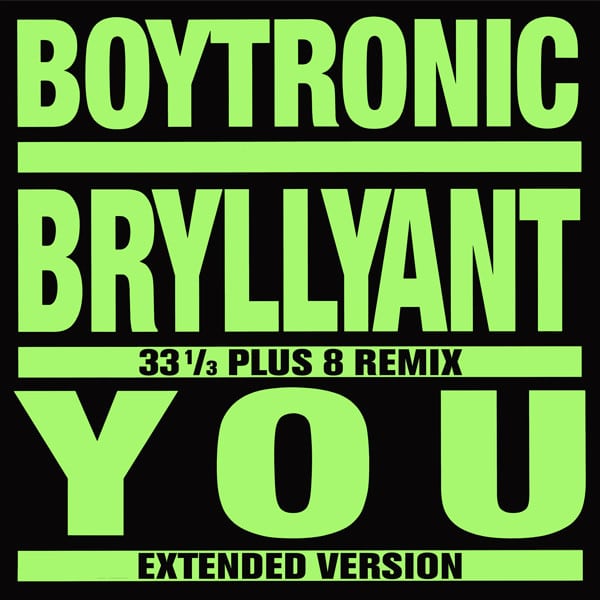 Boytronic – Bryllyant / You