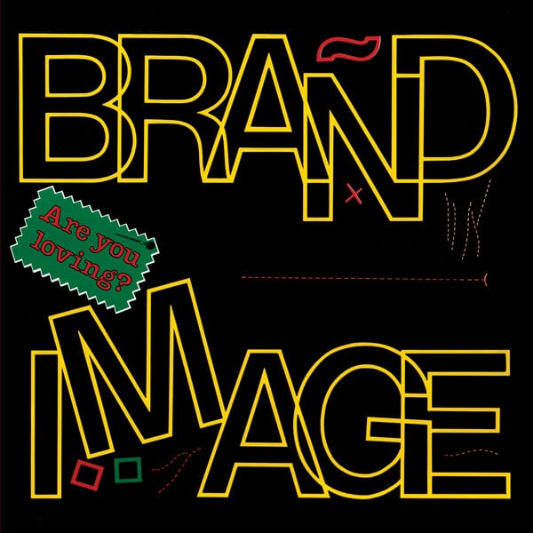 Brand Image – Are You Loving?