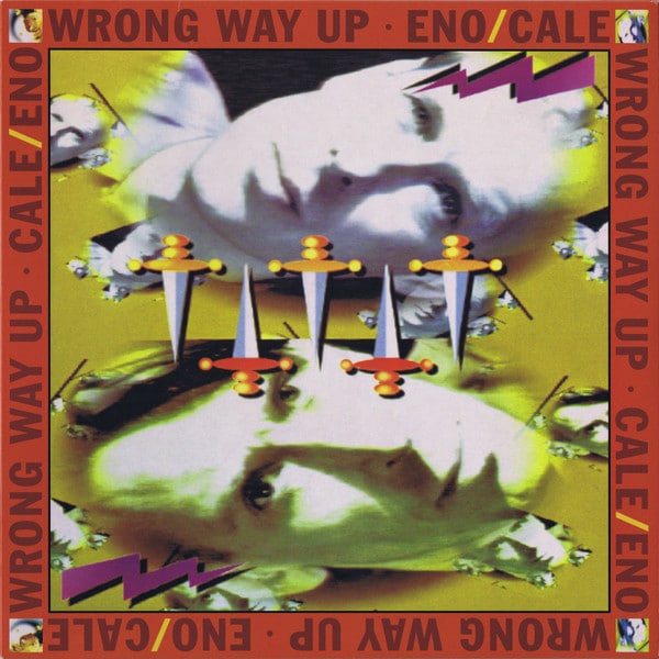 Brian Eno – Wrong Way Up