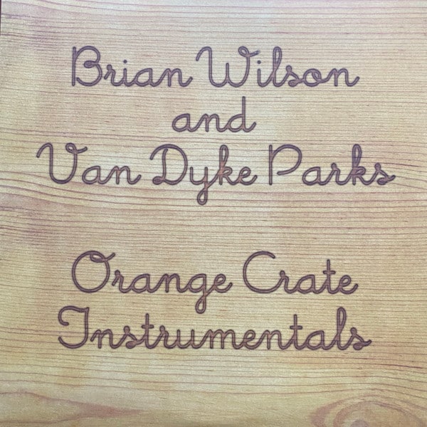 Brian Wilson – Orange Crate Instrumentals