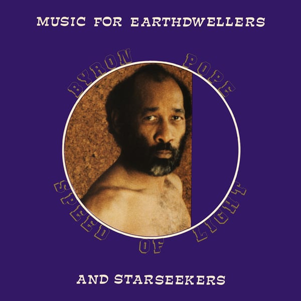 Byron Pope Speed Of Light – Music For Earthdwellers And Starseekers