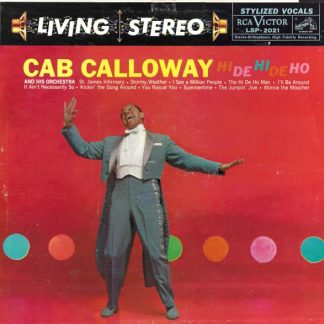 Cab Calloway And His Orchestra – Hi De Hi De Ho