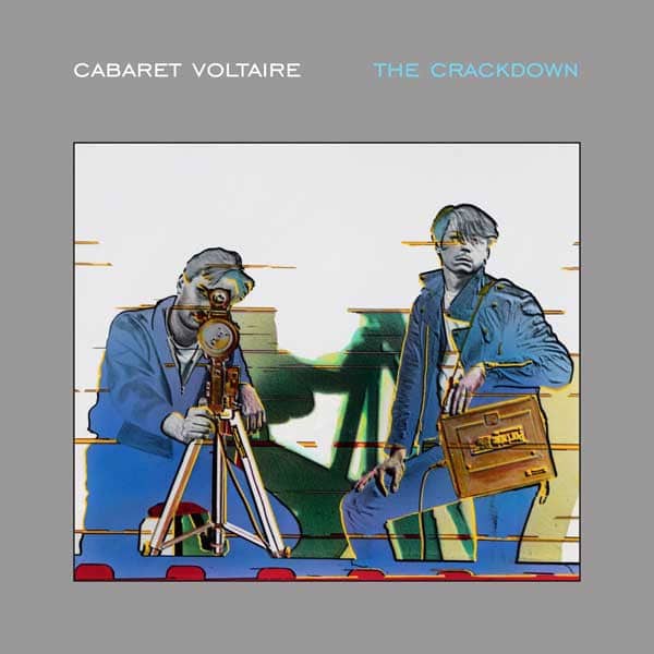 Cabaret Voltaire – The Crackdown