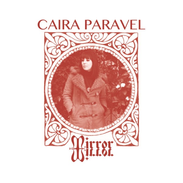 Caira Paravel – Mirror Mirror