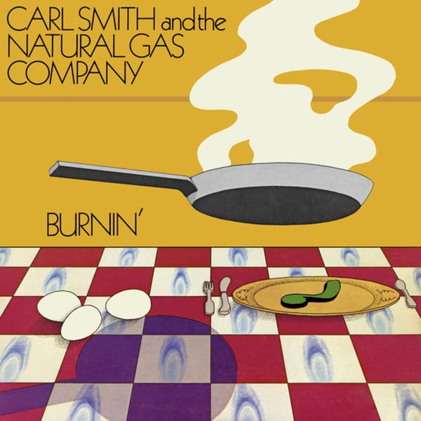 Carl Smith And The Natural Gas Company – Burnin’