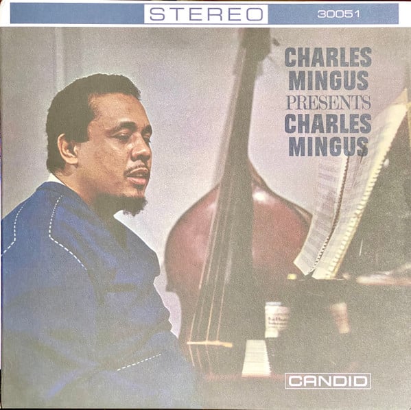 Charles Mingus – Charles Mingus Presents Charles Mingus