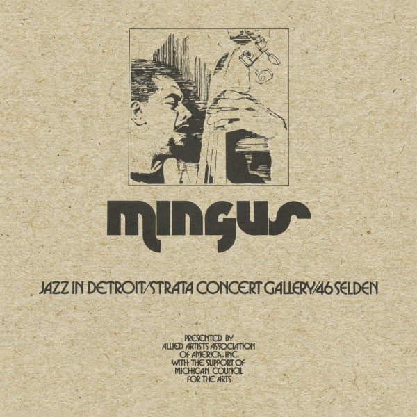 Charles Mingus – Jazz In Detroit / Strata Concert Gallery / 46 Selden