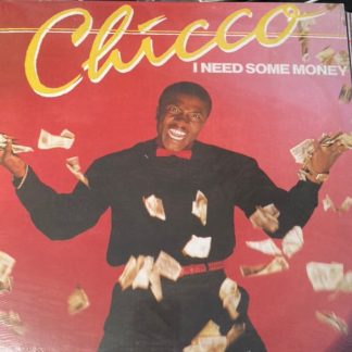 Chicco (3) – I Need Some Money / We Can Dance