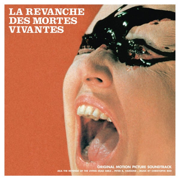 Christopher Ried – La Revanche Des Mortes Vivantes (Original Motion Picture Soundtrack)