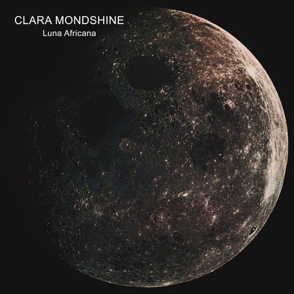 Clara Mondshine – Luna Africana
