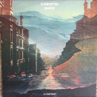 Clémentine March – Le Continent