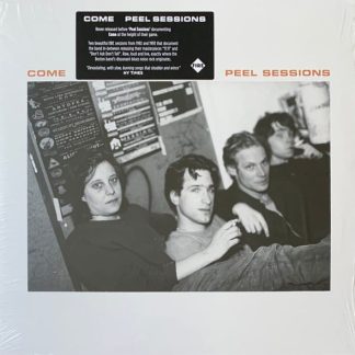 Come (2) – Peel Sessions