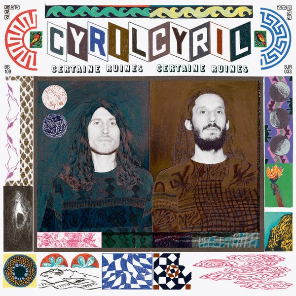 Cyril Cyril – Certaine Ruines