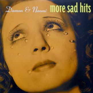 Damon & Naomi – More Sad Hits