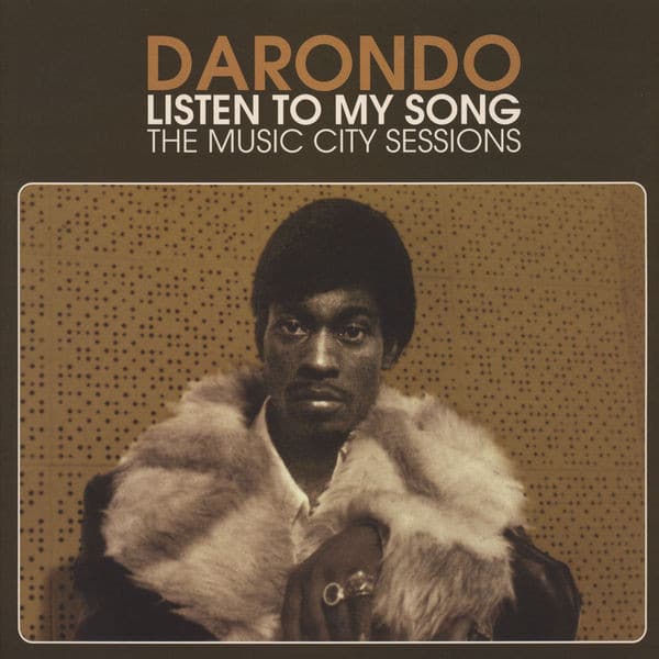Darondo – Listen To My Song: The Music City Sessions