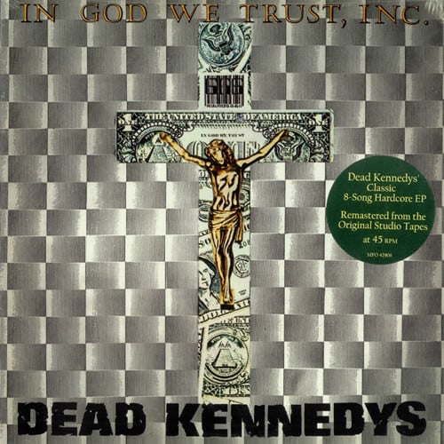 Dead Kennedys – In God We Trust, Inc.