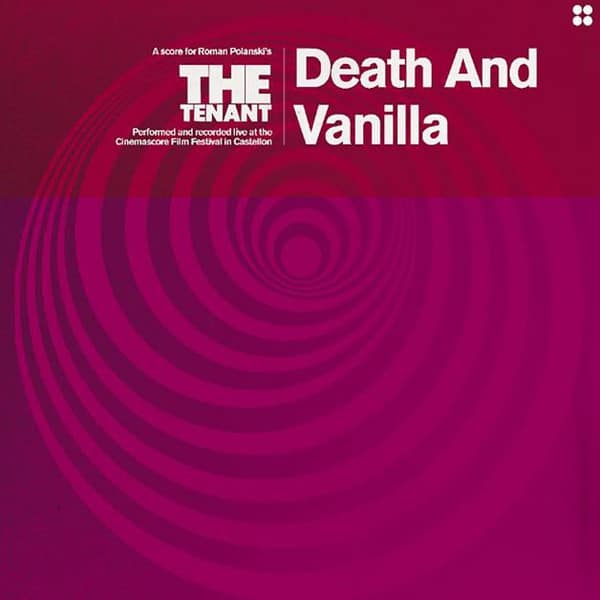 Death and Vanilla – A Score For Roman Polanski’s The Tenant