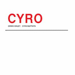 Derek Bailey – Cyro