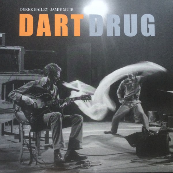 Derek Bailey – Dart Drug