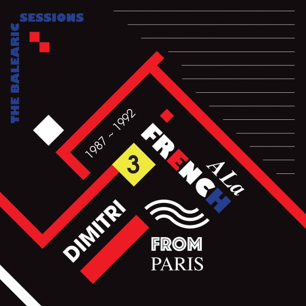 Dimitri From Paris – A La French The Balearic Sessions 1987-1992 – 3