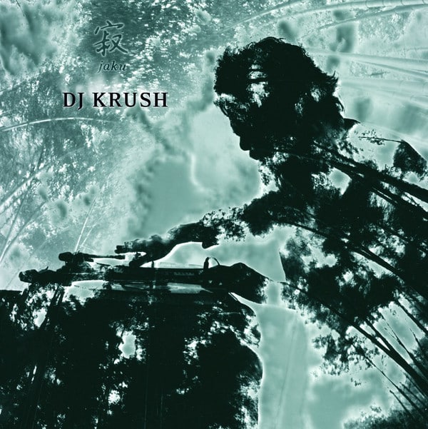 Dj Krush – 寂 -Jaku-