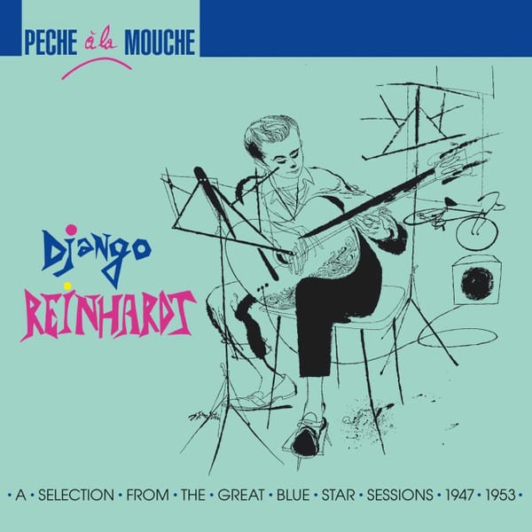 Django Reinhardt – Pêche à La Mouche