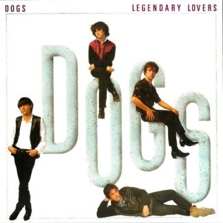 Dogs – Legendary Lovers