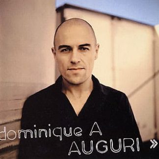 Dominique A. – Auguri