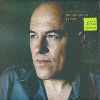 Dominique A. – Éléor.