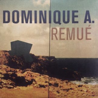 Dominique A. – Remué