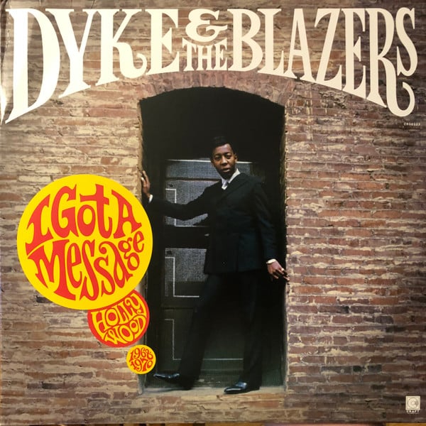 Dyke & The Blazers – I Got A Message: Hollywood 1968-1970