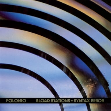 Eduardo Polonio – Bload Stations * Syntax Error