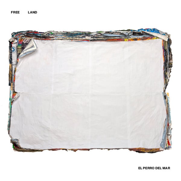 El Perro Del Mar – Free Land